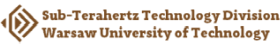 Division of Subterahertz Technology – Institute of Radioelectronics and Multimedia Technology – Warsaw University of Technology